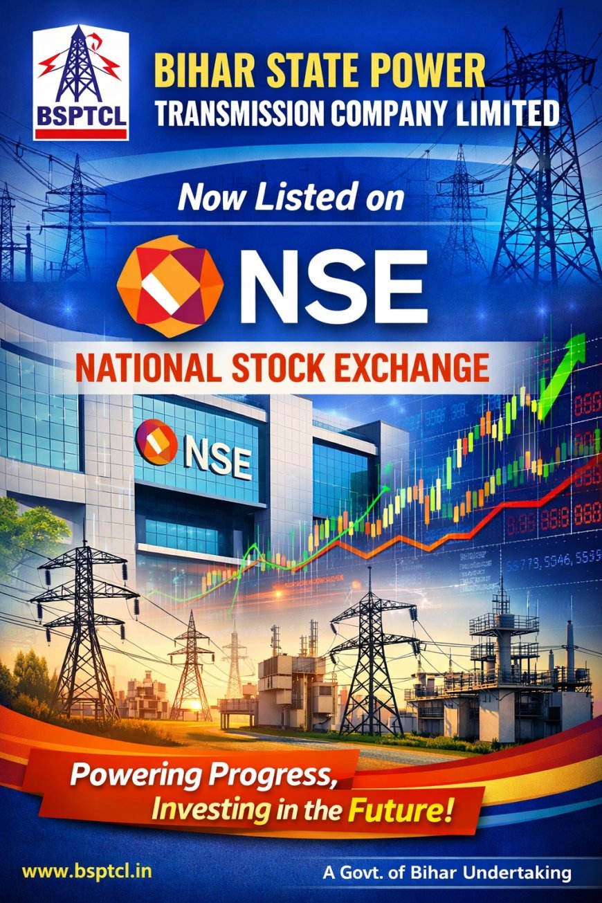 बिहार की पहली सरकारी कंपनी पहुंची शेयर बाजार तक, जल्द ही नेशनल स्टॉक एक्सचेंज में होगी लिस्टेड